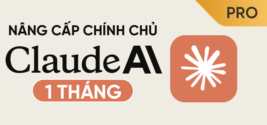 Claude AI Pro 1 tháng - Nâng cấp chính chủ